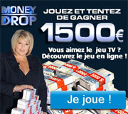 1500 euros avec Money Drop